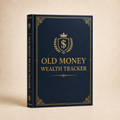 The Old Money Wealth Tracker